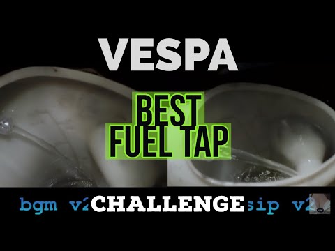 BEST vespa FUEL TAP challenge 2018: sip v2 = 0,5L/26s = +25% flowrate / FMPguides - Solid PASSion