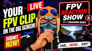 WE’RE REACTING TO YOUR FPV VIDEOS… 😳 (Submit NOW!)