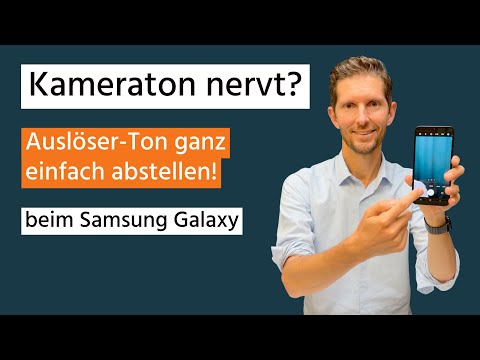 Kameraton nervt beim Auslösen? Ganz einfach abschalten! (Samsung Galaxy)