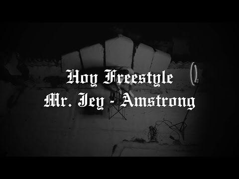 Mr. Jey - Hoy Freestyle (Ft. Amstrong) (Video Oficial)