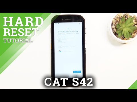 How to Hard Reset CAT S42 – Reset All Settings