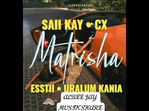 Matrisha (2023) *- Saii Kay ft CX x Estii x Uralom Kania* (Jeldiiy Sounds Productions)