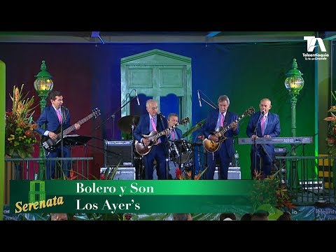 Serenata, Bolero y Son y Los Ayer's - Teleantioquia
