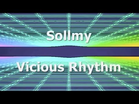 Sollmy - Vicious Rhythm