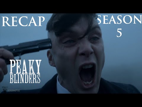 PEAKY BLINDERS Season 5 Recap | Series Explained | 4K