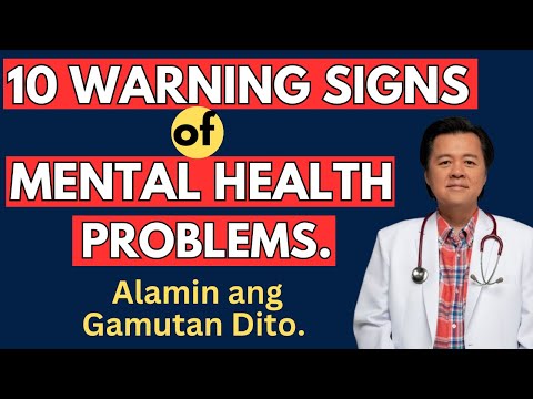10 Warning Signs of Mental Health Problems. - By Doc Willie Ong (Internist and Cardiologist)