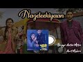 Nazdeekiyaan Song Saavi Ki Savaari Amit Mishra Antra Mitra