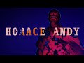 Horace Andy - Feverish (Official Video)