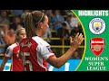 Manchester City vs Arsenal || HIGHLIGHTS || FA Women's Super League 2024