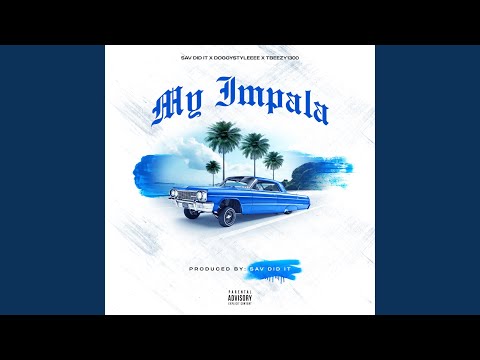 My Impala (feat. Doggystyleeee & TBeezy1300)