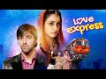 Love Express Full Movie With English Subtitle Romantic Movie Sahil Mehta Mannat Ravi Vikas