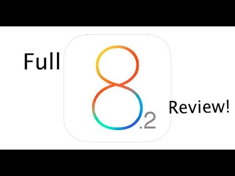 iOS 8.2 Full Review