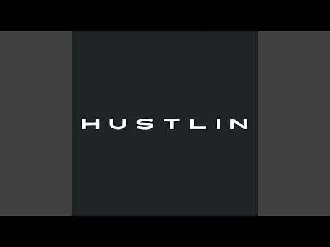 Hustlin