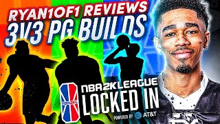 Ryan1of1's Reviews 3v3 PG Builds | NBA 2K League Locked In powered by AT&T