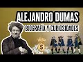 Alejandro Dumas Biografía Y Datos Curiosos Descubre El Mundo De La Literatura