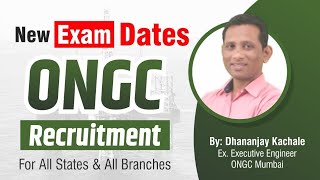 ONGC Exam Date || All States & All Discipline || Dhananjay Kachale Ex Executive Engineer ONGC