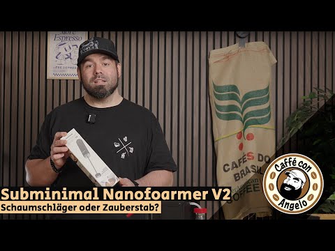 Nanofoamer V2 im Test - Schaumschläger oder Zauberstab für Latte-Art Milchschaum?