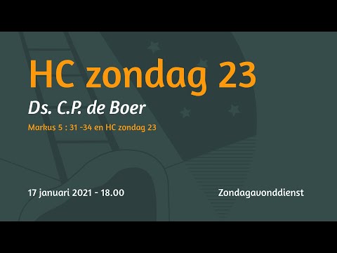 Zondagavonddienst HC Zondag 23 - Ds. C.P. de Boer