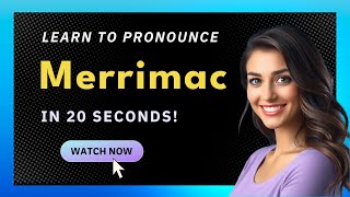 How to pronounce Merrimac