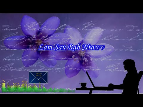 Lam Sau Rab Ntawv Nug Moo - Paj Lig Vaj (Karaoke Version)