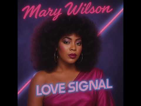 Mary Wilson (Love Signal)