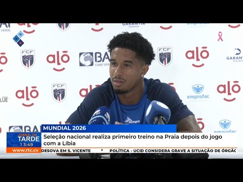 National team holds first training session in Praia after the match against Libya