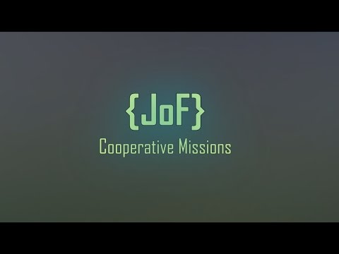 {JoF} Cooperative Missions Trailer