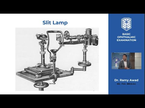 Lecture 1: Part 1, Slit Lamp Examination Technique