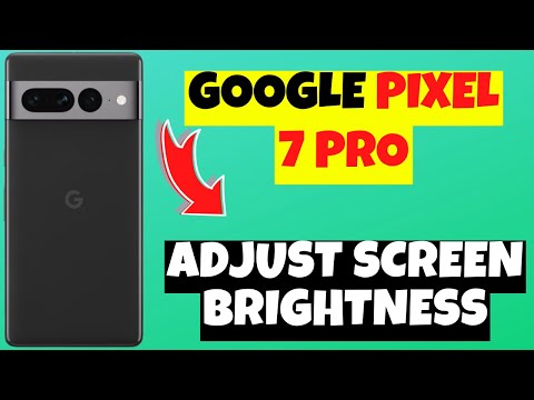 Google Pixel 7 Pro Google Pixel 7 Pro Adjust screen brightness