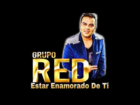 Grupo Red - Estar Enamorado De Ti