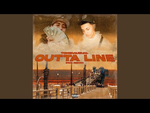 Outta Line (feat. 22Gfay)