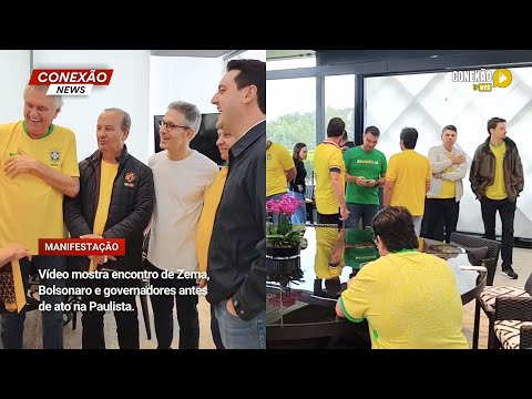 Vídeo mostra encontro de Zema, Bolsonaro e governadores antes de ato na Paulista, em São Paulo (SP).