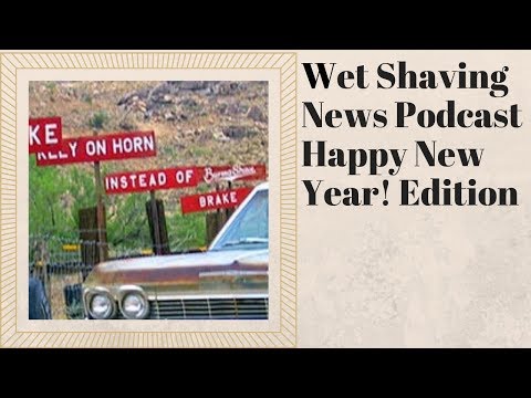 Wet Shaving Talk Podcast - Happy New Year!