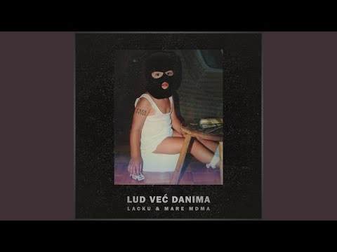 Lud Vec Danima (feat. Lacku)