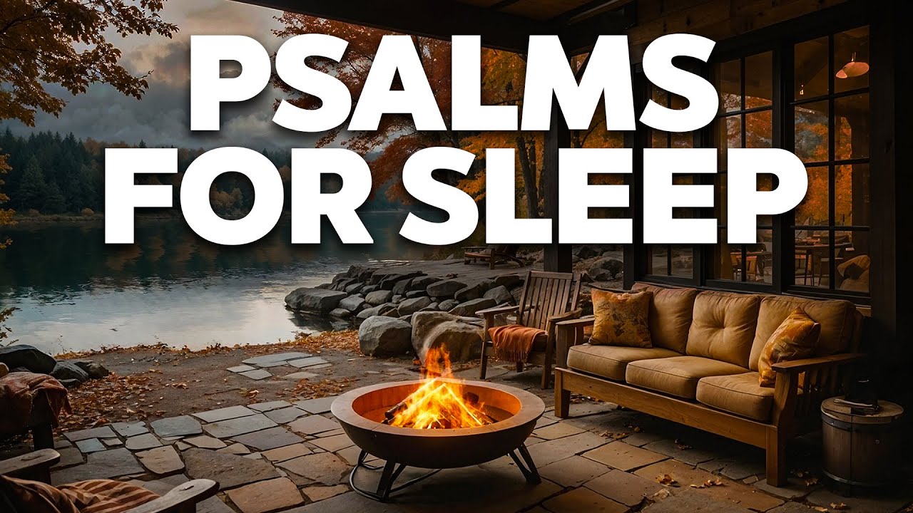 The Best Psalms For Sleep | Fall Asleep With God's Word