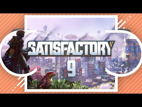 Let's Play Satisfactory // Season 2 // Part 9