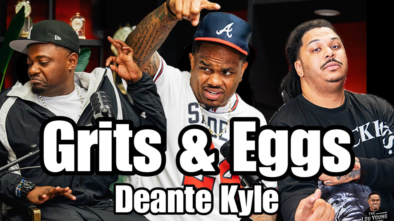 "Grits & Eggs" w/ Deante Kyle & TreyDay: The Lou Young Show S3 Ep.3 @GritsAndEggsPodcast