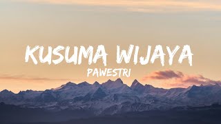 Download lagu KUSUMA WIJAYA - PAWESTRI (Lyrics) mp3