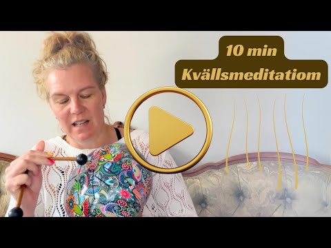 10 min kvällsmeditation för att släppa på dagen som varit, kanna tacksamhet och slappna av i kroppen