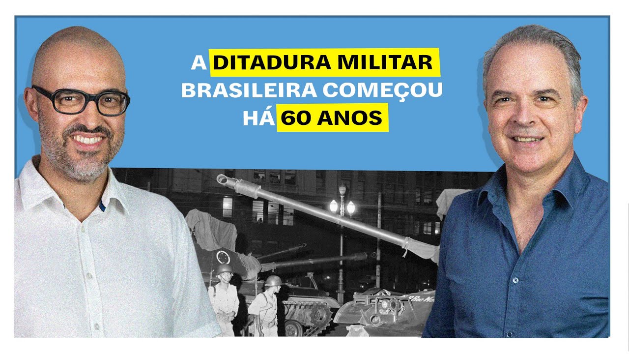 E o Resto é História: A ditadura militar brasileira começou há 60 anos