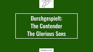 Durchgespielt: The Contender - The Glorious Sons