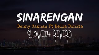 Download lagu SINARENGAN - DENNY CAKNAN (SLOWED   REVERB) mp3