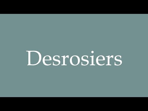 How to Pronounce ''Desrosiers'' Correctly in French