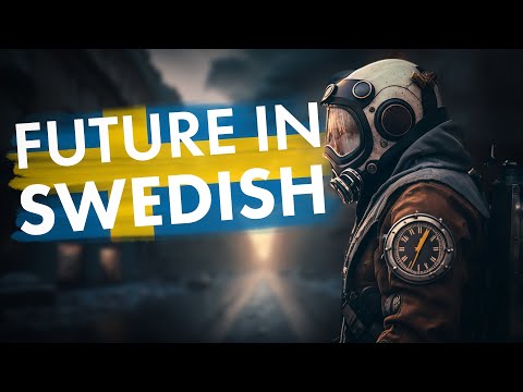 Speak about the FUTURE in SWEDISH