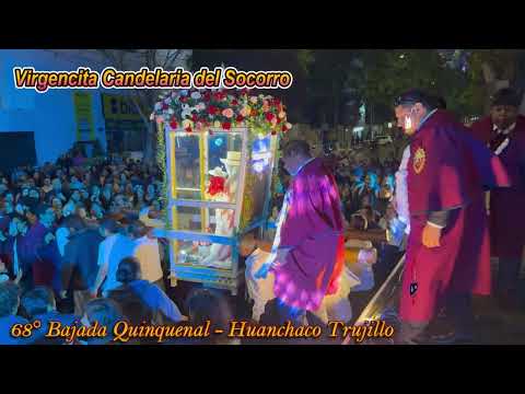 Virgencita Candelaria del Socorro - Huanchaco Perú, Ciudad de Trujillo en su 68° Bajada Quinquenal