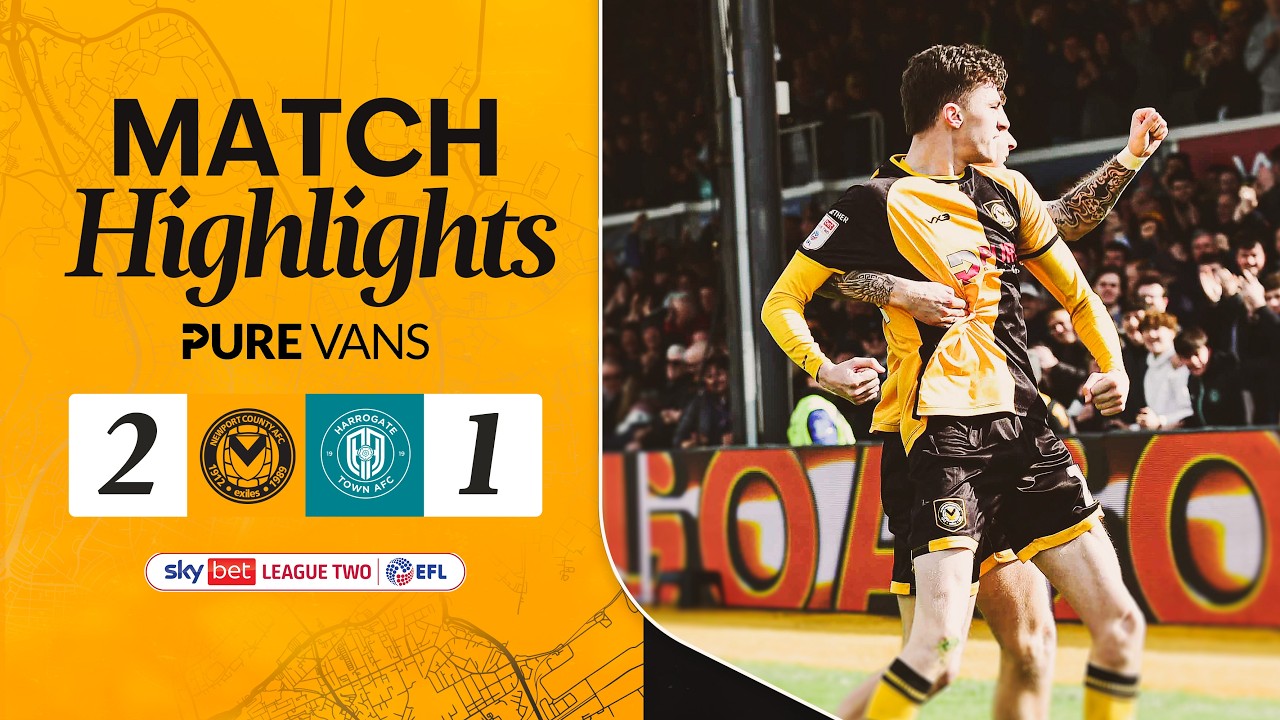 Newport County vs Harrogate Town Highlights