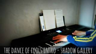 Dance of Fools intro  - SHADOW GALLERY▲ [amodomio piano cover]