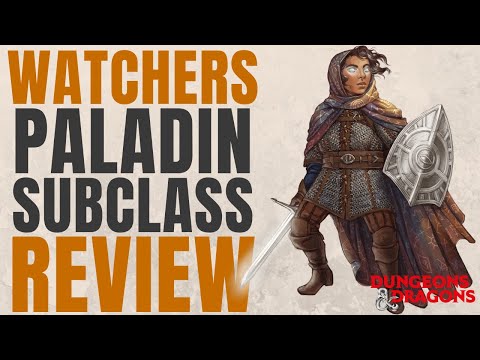 Watchers Paladin - D&D 5e Subclass Series