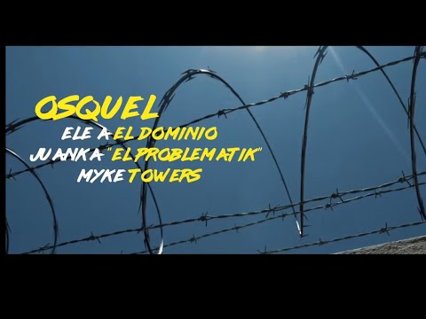 Osquel El Veneno Ft Myke Towers, El Dominio & Juanka - 31ComoMiller (Video Oficial) 