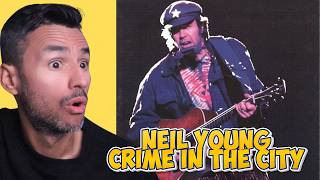 Neil Young - Crime in the City (Sixty to Zero Pt. I) REACTION - First Time Hearing It